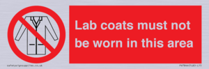 Lab coats must not be worn in this area